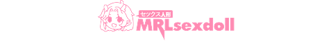 MRLSEXDOLL